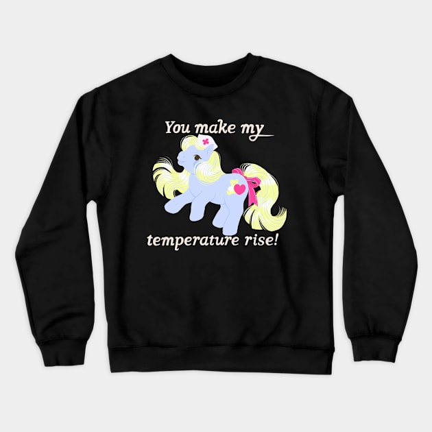 You make my temperature rise! Crewneck Sweatshirt by Janikainen